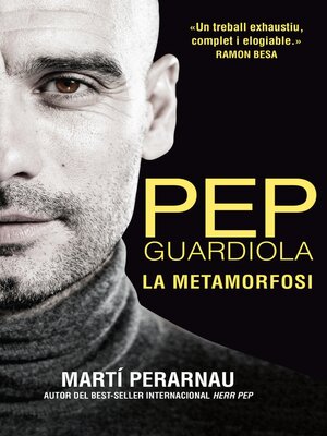 cover image of Pep Guardiola. La metamorfosi